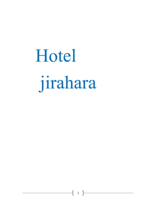 1
Hotel
jirahara
 
