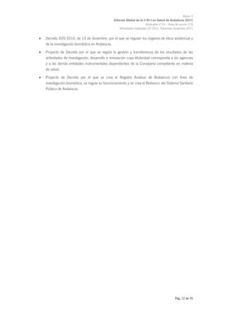 Informe I+D+i  del Sistema Sanitario Público de Andalucía. 2011