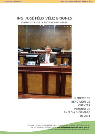 Informe y Rendición de Cuentas 2014 - José Félix Véliz