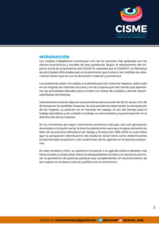 contacto: cismemendoza@gmail.com @CismeM @cisme_mdz
2
INTRODUCCIÓN
Las mujeres trabajadoras constituyen uno de los sectore...