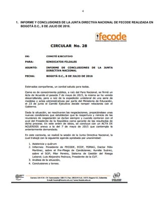 4
1. INFORME Y CONCLUSIONES DE LA JUNTA DIRECTIVA NACIONAL DE FECODE REALIZADA EN
BOGOTÁ D.C., 8 DE JULIO DE 2016.
 