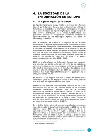 Informe Anual “La Sociedad en Red” Edición 2015 43
4. LA SOCIEDAD DE LA
INFORMACIÓN EN EUROPA
4.1 La Agenda Digital para E...