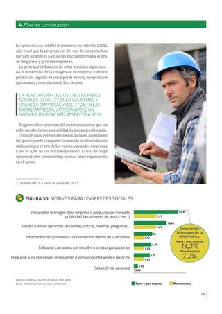 49
4 / Sector construcción
49
ha apreciado un notable incremento en relación a 2012,
año en el que la penetración del uso ...