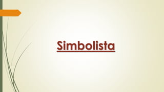 Simbolista

 