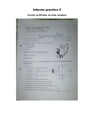 Informe practica 5
Circuito rectificador de onda completa