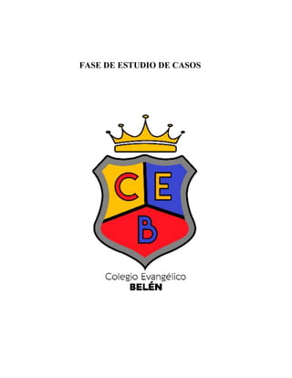 FASE DE ESTUDIO DE CASOS
 
