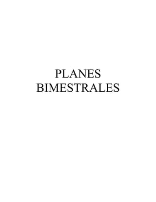 PLANES
BIMESTRALES
 