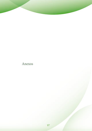 97
Anexos
 