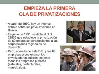 Informe primera ola de privatizaciones en Bolivia | PPTX