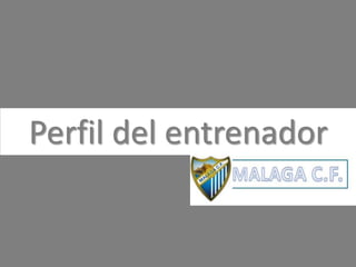 Perfil del entrenador
 