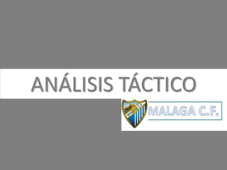 ANÁLISIS TÁCTICO
 