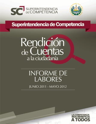 INFORME DE
  LABORES
JUNIO 2011 - MAYO 2012




                         1
 