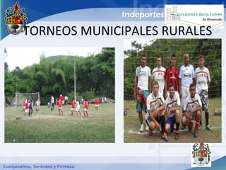 TORNEOS MUNICIPALES RURALES
 