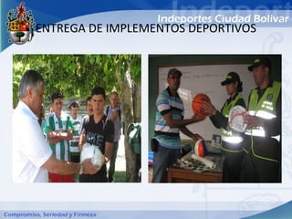 ENTREGA DE IMPLEMENTOS DEPORTIVOS
 