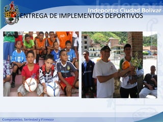 ENTREGA DE IMPLEMENTOS DEPORTIVOS
 