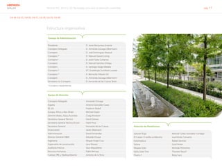 Informe RSC 2014 | 03 Tecnología solar para el desarrollo sostenible pág. 17
ABENGOA
SOLAR
G4-34, G4-35, G4-36, G4-37, G4-38, G4-39, G4-48
Estructura organizativa
Consejo de Administración
Presidente D. Javier Benjumea Llorente
Consejero Delegado D. Armando Zuluaga Zilbermann
Consejero D. José Dominguez Abascal
Consejero * D. Manuel Gasset Loring
Consejero* D. Javier Salas Collantas
Consejero D. Manuel Sánchez Ortega
Consejero D. Santiago Seage Medela
Consejero * Dª. Guadalupe Sundheim Losada
Consejero * D. Bernardo Villazán Gil
Consejero D. Armando Zuluaga Zilbermann
Secretario no Consejero D. Fernando de las Cuevas Terán.
*Consejeros independientes
Equipo de dirección
Consejero Delegado Armando Zuluaga
España Antonio González Casas
EE.UU. Frederick Redell
Europa, África y Abu Dhabi Michael Geyer
Oriente Medio, Asia y Australia Craig Windram
Secretario General Técnico David Gámez
Secretario General Técnico EE.UU. Hank Price
Secretario General Fernando de las Cuevas
Financiación Javier Albarracín
Administración David Fernández
Director General O&M Eduardo Duque
Ingeniería Miguel Ángel Cruz
Supervisión de construcción Lara Álvarez
Auditoría Interna Sara Migueláñez
Recursos Humanos Pablo Barrasa
Calidad, PRL y Medioambiente Antonio de la Torre
Dirección de Plataformas
Solúcar/ Écija Manuel Carlos González Corralejo
El Carpio / Castilla La-Mancha José Emilio Camacho
Extremadura Rafael Sánchez
Solana Scott Nolan
Mojave Solar Nicholas Potrovitza
KaXu Solar One Thorsten Rauch
Shams-1 Borja Sanz
 