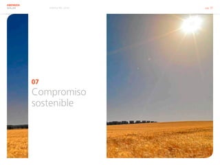 Informe RSC 2014 pág. 37
ABENGOA
SOLAR
07
Compromiso
sostenible
 