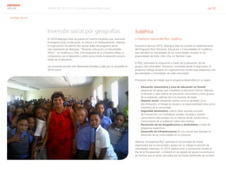 Informe RSC 2014 | 07.2 Conectar con el entorno social pág. 62
ABENGOA
SOLAR
G4-DMA, G4-SO1
Inversión social por geografías
En 2014 Abengoa Solar ha puesto en marcha iniciativas que estimulan
el progreso local, la educación, la cultura o el medioambiente. Además,
la organización ha abierto dos nuevas sedes del programa social
más importante de Abengoa, “Personas, Educación y Comunidades
(PEyC)”, en Sudáfrica y Chile. Este programa de la compañía refleja su
compromiso con el desarrollo y tiene como misión el desarrollo social a
través de la educación.
Las iniciativas sociales más destacadas llevadas a cabo por la compañía en
2014 fueron:
Sudáfrica
> Puesta en marcha del PEyC Sudáfrica
Durante el ejercicio 2014, Abengoa Solar ha iniciado la implementación
del Programa PEyC (Personas, Educación y Comunidades) en Sudáfrica,
que atenderá las necesidades de las comunidades situadas en las
proximidades de KaXu Solar One, en Northen Cape.
El PEyC promueve la integración a través de la educación, de los
grupos más vulnerables. Asimismo, concebido desde el largo plazo, el
programa trabaja siempre con organizaciones locales para adaptarse a las
peculiaridades y necesidades de cada comunidad.
Principales áreas de trabajo que el programa desarrollará en la región:
›› Educación comunitaria y área de educación no formal:
programas de apoyo que completen la educación formal. Además,
se llevarán a cabo talleres de educación comunitaria a otros grupos
de la población, además de a los menores de edad.
›› Deporte social: trabajando valores como la igualdad, la no
discriminación, el trabajo en equipo y la responsabilidad cívica como
miembros de la comunidad.
›› Seguridad alimentaria: cubrirá todas aquellas acciones
de intervención con comedores sociales, escuelas y huertos
comunitarios relacionadas con la mejoras de las condiciones y
conocimiento de la población sobre esta materia.
›› Prevención de las drogadicciones y alcoholismo a través de
programas específicos.
›› Desarrollo de infraestructuras de uso común que impulsen el
desarrollo de las comunidades en su conjunto.
Además, el programa PEyC participa en las jornadas de interés
organizadas por la comunidad y apoya con su trabajo la solución de
necesidades colectivas. En 2014 celebró junto a asociaciones locales el
Día de la Discapacidad y colaboró en las labores de ayuda humanitaria a
las familias que se vieron afectadas por las lluvias torrenciales de octubre.
 