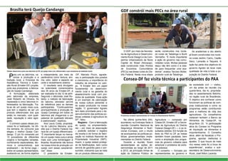 Consea-DF faz visita técnica a participantes do PAA
Na última quinta-feira (04),
aconteceu na Embrapa Sede a
reunião Conselho Nacional de
Segurança Alimentar e Nutri-
cional (Consea), com o intuito
de acompanhar as políticas pú-
blicas governamentais imple-
mentadas no Distrito Federal.
Durante a reunião foram
apresentadas as ações de-
senvolvidas ao longo de 2011
e 2012, as principais linhas de
ação do Sistema Público de
Agricultura — composto por
Ceasa-DF, Emater-DF e Secre-
taria de Agricultura do Distrito
Federal (Seagri-DF) — e os re-
sultados obtidos. Em função do
êxito do PAA no DF as metas
também foram pautadas, bem
como a ampliação dos progra-
mas de governo voltados para
amenizar o problema da extre-
ma pobreza.
O conselho — formado por
representantes do governo e
da sociedade civil — visitou,
um dia antes da reunião (na
quarta-feira, dia 4), proprieda-
des no assentamento Betinho,
na região rural de Brazlândia.
O objetivo era conhecer como
funcionam as políticas de com-
pras institucionais e como os
programas estão contribuindo
para a melhoria de vida dos
agricultores. Os conselheiros
visitaram também o Banco de
Alimentos da Ceasa-DF, na
terça-feira (3). “A participação
ativa do Consea no Programa
de Aquisição de Alimentos é
importantíssima. O Conselho
deve, além de fiscalizar o Pro-
grama, apontar melhorias e
ajustes. O que houve de mais
rico nessa visita foi a troca de
experiências”, avaliou o sub-
secretário de Desenvolvimento
Rural, José Nilton Lacerda.
GDF constrói mais PECs na área rural
O GDF, por meio da Secreta-
ria de Agricultura e Desenvolvi-
mento Rural (Seagri) e da Com-
panhia Urbanizadora da Nova
Capital do Brasil (Novacap),
está construindo mais Pontos
de Encontros Comunitários
(PECs) nas áreas rurais do Dis-
trito Federal. Nesta nova etapa
serão construídos nos núcle-
os rurais de Tabatinga e Buriti
Vermelho. “É muito importante
a ação do governo nas comu-
nidades rurais. Muitas pessoas
daqui não têm como ir à cida-
de para frequentar uma aca-
demia”, avaliou Tarcísio Müller,
produtor rural de Tabatinga.
As academias a céu aberto
já foram construídas nos núcle-
os rurais Jardim, Cariru, Capão
Seco, Lamarão e Taquara. A
ação faz parte dos objetivos do
governo Agnelo de levar mais
qualidade de vida à toda a po-
pulação do Distrito Federal.
Produtoras recebem representantes do Consea no Assentamento Betinho
Brasília terá Queijo Candango
Para unir os laticínios, va-
lorizar a produção e a
tradição local, a Empresa de
Assistência Técnica e Exten-
são Rural (Emater-DF) propõe,
junto aos produtores, a fabrica-
ção do Queijo Candango.
A formulação, elaborada
pelo laticinista da empresa,
José Roberto de Oliveira, foi
repassada à cinco laticínios in-
teressados na fabricação. Tra-
ta-se de um queijo meia cura,
que tem o objetivo de ser um
produto diferenciado dos que
estão no mercado, com quali-
dade, reputação e valor agre-
gado.
O primeiro passo desse pro-
cesso foi a realização, na útli-
ma semana, do concurso que
elegeu o melhor Queijo Can-
dango. O júri foi composto por
10 provadores de diferentes
origens e formações variadas,
combinando especialistas, téc-
nicos e consumidores, que
analisaram – de forma cega –
todos os queijos apresentados,
avaliando-os, de forma objetiva
e independente, por meio de
parâmetros como textura, aro-
ma, odor, sabor e aspecto ao
corte e revestimento exterior.
O resultado será divulgado
na solenidade comemorativa
dos 35 anos da Emater-DF, a
ser realizada no dia 12 de abril.
Segundo o laticinista José Ro-
berto, o método de fabricação
do laticínio vencedor servirá
de referência para os demais
participantes. “Continuaremos
acompanhando a produção do
Queijo Candango em todos os
laticínios até chegarmos a um
patamar de qualidade elevado
e padronizado”, explicou.
Ana Laura Costa, proprietá-
ria do Laticínio Mariana, acre-
dita que o Distrito Federal me-
rece ter um queijo diferenciado.
“É importante lançar no merca-
do um queijo meia cura e ainda
mais com uma homenagem à
Brasília. Atualmente não temos
na nossa linha de produção um
queijo com essas característi-
cas”, disse.
O presidente da Emater-
-DF, Marcelo Piccin, agrade-
ceu a participação dos jurados
e mencionou a importância do
trabalho da empresa no cam-
po. “A Emater tem um papel
fundamental no desenvolvi-
mento rural e na garantia do
abastecimento local com pro-
dutos de qualidade. Essa ação
é um exemplo de valorização
da nossa cultura alimentar e
do queijo produzido na nossa
região. O governador Agnelo
tem dado prioridade para o de-
senvolvimento das políticas pú-
blicas voltadas à agricultura do
DF”, falou.
Registro - Com a fabricação
do queijo, os empreendedo-
res – por meio de associação
– poderão solicitar o registro
da receita e da forma de fabri-
cação no Instituto Nacional de
Propriedade Industrial (INPI).
Assim, o queijo estará protegi-
do de falsificações, bem como
servirá de garantia para o con-
sumidor, indicando que se trata
de um produto diferenciado.
Emater desenvolve junto aos laticínios do DF um queijo meia cura, diferenciado e que caracteriza as tradições locais
 