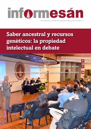 BOLETÍN BIMESTRAL DE LA UNIVERSIDAD ESAN, NOVIEMBRE-DICIEMBRE 2014, AÑO XXXV, NÚMERO 223
La acreditación: reto en Latinoam...
