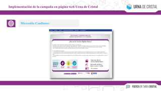 Micrositio ConDatos:
Implementación de la campaña en página web Urna de Cristal
 