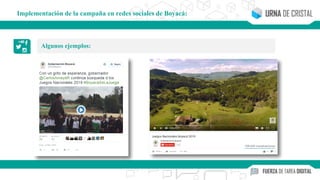 Algunos ejemplos:
Implementación de la campaña en redes sociales de Boyacá:
 