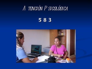 Atención Psicológica   583 