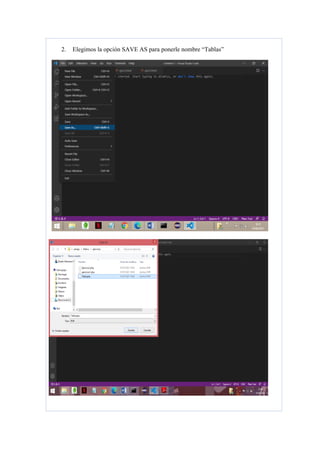 2. Elegimos la opción SAVE AS para ponerle nombre “Tablas”
 