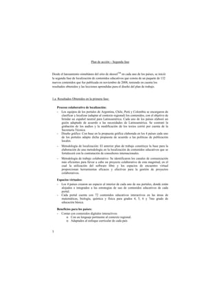 !

                                  #$%&!'(!%))*+&!,!-(./&'%!0%1(!
!!

2(1'(!($!$%&3%4*(&56!1*4/$57&(6!'($!1*5*6!'(!18666$9:!(&!)%'%!/&6!'(!$61!;%<1(1=!1(!*&*)*+!
$%!1(./&'%!0%1(!'(!$6)%$*3%)*+&!'(!)6&5(&*'61!('/)%5*>61!?/(!)6&15%!'(!/&!;%?/(5(!'(!@"A!
&/(>61!)6&5(&*'61!?/(!0/(!;/B$*)%'%!(&!&6>*(4BC(!'(!ADDE=!5(&*(&'6!(&!)/(&5%!$61!
C(1/$5%'61!6B5(&*'61!F!$%1!$())*6&(1!%;C(&'*'%1!;%C%!($!'*1(G6!'($!;$%&!'(!5C%B%H6I!!

!
@I%!!J(1/$5%'61!KB5(&*'61!(&!$%!;C*4(C%!0%1(L!

     !"#$%&#'$#()*#")+,-#'.%'(#$)(,/)$,012'
     M N61!(?/*;61!'(!$61!;6C5%$(1!'(!OC.(&5*&%=!PQ*$(=!#(CR!F!P6$64B*%!1(!(&)%C.%C6&!'(!
        )$%1*0*)%C!F!$6)%$*3%C!S%'%;5%C!%$!)6&5(T56!C(.*6&%$U!$61!)6&5(&*'61=!)6&!($!6BH(5*>6!'(!
        BC*&'%C!/&!(1;%G6$!&(/5C%$!;%C%! N%5*&6%4VC*)%I!P%'%!/&6!'(!$61!;%<1(1! ($%B6C+!/&!
        ./*+&! %'%;5%'6! '(! %)/(C'6! %! $%1! &()(1*'%'(1! '(! N%5*&6%4VC*)%I! -(! )6&5C%5+! $%!
        .C%B%)*+&! '(! $61! %/'*61! F! $%! 46'*0*)%)*+&! '(! $61! 5(T561! )6CC*+! ;6C! )/(&5%! '(! $%!
        -()C(5%C<%!9V)&*)%I!
     M 2*1(G6!.C70*)6L!P6&!B%1(!(&!$%!;C6;/(15%!.C70*)%!($%B6C%'%!(&!$61!W!;%<1(1!)%'%!/&6!
        '(! $61! ;6C5%$(1! %'%;56! '*)Q%! ;C6;/(15%! '(! %)/(C'6! %! $%1! ;6$<5*)%1! '(! ;/B$*)%)*+&!
        $6)%$(1I!
     M   :(56'6$6.<%!'(!$6)%$*3%)*+&L!X$!%&5(C*6C!;$%&!'(!5C%B%H6!)6&15*5/F(!$%!B%1(!;%C%!$%!
         ($%B6C%)*+&!'(!/&%!4(56'6$6.<%!(&!$%!$6)%$*3%)*+&!'(!)6&5(&*'61!('/)%5*>61!?/(!1(!
         06C5%$()(C7!)6&!$%!)6&5C%5%)*+&!'(!)6&1/$56C(1!*&5(C&%)*6&%$(1I!!
     M   :(56'6$6.<%!'(!5C%B%H6!)6$%B6C%5*>6L!-(!*'(&5*0*)%C6&!$61!)%&%$(1!'(!)64/&*)%)*+&!
         471!(0*)*(&5(1!;%C%!$$(>%C!%!)%B6!/&!;C6F()56!)6$%B6C%5*>6!'(!(15%!4%.&*5/'=!(&!($!
         )/%$! $%! /5*$*3%)*+&! '($! 1605Y%C(! $*BC(! F! $61! (1;%)*61! '(! (&)/(&5C6! >*C5/%$!
         ;C6;6C)*6&%&! Q(CC%4*(&5%1! (0*)%)(1! F! (0()5*>%1! ;%C%! $%! .(15*+&! '(! ;C6F()561!
         )6$%B6C%5*>61I!

     3&4)$,#&'-,"+5)(%&2'
     M N61!W!;%<1(1!)C(%C6&!/&!(1;%)*6!%$!*&5(C*6C!'(!)%'%!/&6!'(!1/1!;6C5%$(1=!'6&'(!(157&!
        %$6H%'61! (! *&5(.C%'61! %! $%1! (15C%5(.*%1! '(! /16! '(! )6&5(&*'61! ('/)%5*>61! '(! )%'%!
        ;6C5%$I!!
     M P%'%! ;6C5%$! )/(&5%! )6&! ZA! )6&5(&*'61! ('/)%5*>61! *&5(C%)5*>61! (&! $%1! 7C(%1! '(!
        4%5(475*)%1=! B*6$6.<%=! ?/<4*)%! F! 0<1*)%! ;%C%! .C%'61! W=! [=! ! F! Z46! .C%'6! '(!
        ('/)%)*+&!B71*)%I!

     6%1%7,$,#&'4)")'(#&'4)8&%&2'
     M P6&5%C!)6&!)6&5(&*'61!'*.*5%$(1!*&5(C%)5*>61L!
            o P6&!/&!$(&./%H(!;(C5*&(&5(!%$!)6&5(T56!C(.*6&%$I!
            o O'%;5%'61!%$!(&06?/(!)/CC*)/$%C!'(!)%'%!;%<1!


"
!!
 