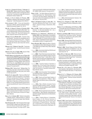 Arnall, A., K. Oswald, M. Davies, T. Mitchell y C.                 reuters.com/article/2011/05/03/idUS167455+03-May-        ———. 2011a. “Applying Innovative Approaches to
        Coirolo. 2010. “Adaptive Social Protection: Mapping              2011+BW20110503. Acceso el 14 de julio de 2011.           Improve Rural Sanitation at Large Scale”. http://water.
        the Evidence and Policy Context in the Agriculture Sector                                                                  worldbank.org/water/news/applying-innovative-appro-
                                                                      Baker, D. 2011. “The Deficit-Reducing Potential of a
        in South Asia”. Documento de trabajo 345. Institute of                                                                     aches-improve-rural-sanitation-large-scale. Acceso el
                                                                        Financial Speculation Tax”. Reseña temática. Center
        Development Studies, Brighton, RU.                                                                                         20 de junio de 2011.
                                                                        for Economic and Policy Research, Washington, DC.
      Arnold, J. E. M., G. Kohlin y R. Persson. 2006.                   www.cepr.net/documents/publications/fst-2011-01.          ———. 2011b. World Development Indicators. Wa-
        “Woodfuels, Livelihoods y Policy Interventions: Changing        pdf. Acceso el 1 de junio de 2011.                         shington, DC: Banco Mundial.
        Perspectives”. World Development 34 (3): 596–611.
                                                                      Baker T., M. Roberts, B. Cole y C. Jacks. 2011. “The        Barbier, E. B., J. Burgess y C. Folke. 1994. Paradise
      Arora-Jonsson, S. 2011. “Virtue and Vulnerability:                Sanitation Marketing Pilot Project: End of Project          Lost? The Ecological Economics of Biodiversity. Londres:
        Discourses on Women, Gender and Climate Change”.                Report”. Programa de Agua y Saneamiento, Was-               Earthscan.
        Global Environmental Change 21 (2): 744–51.                     hington, DC.
                                                                                                                                  Barbier, E. B., A. Markandya y D. W. Pearce. 1990.
      Ash, M., J. K. Boyce, G. Chang y H. Scharber. 2010.             Ball, J. B. 2001. “Global Forest Resources: History and       “Sustainable Agricultural Development and Project
        “Is Environmental Justice Good for White Folks?” Uni-           Dynamics”. En The Forests Handbook. Vol. 1, ed. J.          Appraisal”. European Review of Agricultural Economics
        versity of Massachusetts, Political Economy Research            Evans. Oxford, RU: Blackwell Science.                       17 (2): 181–96.
        Institute, Amherst, MA. http://works.bepress.com/
                                                                      Ballesteros, A., S. Nakhooda, J. Werksman y K.              Bardasi, E. y Q. Wodon. 2009. “Working Long Hours and
        james_boyce/33. Acceso el 19 de mayo de 2011.
                                                                        Hurlburt. 2010. Power, Responsibility y Accountability:     Having No Choice: Time Poverty in Guinea”. Documento
      Atkinson, A. B. y S. Morelli. 2011. “Economic Crises              Re-Thinking the Legitimacy of Institutions for Climate      de trabajo de investigaciones sobre políticas 4961.
        and Inequality”. Documento de antecedentes para el              Finance. Washington, DC: Instituto de Recursos Mun-         Banco Mundial, Washington, DC.
        Informe sobre Desarrollo Humano 2011”. Programa                 diales. www.wri.org/publication/power-responsibility-
                                                                                                                                  Barrett, S. 2009. “Rethinking Global Climate Change Gover-
        de las Naciones Unidas para el Desarrollo, Oficina              accountability. Acceso el 1 de agosto de 2011.
                                                                                                                                    nance”. Economics 3 (5). www.economics-ejournal.
        encargada del Informe sobre Desarrollo Humano,
                                                                      Banco Mundial. 2007. Making the Most of Scarcity:             org/economics/journalarticles/2009-5. Acceso el 15
        Nueva York.
                                                                        Accountability for Better Water Management Results          de julio de 2011.
      Atkinson, A. B., T. Piketty y E. Saez, 2011. “Top Incomes         in the Middle East and North Africa. Banco Mundial:
                                                                                                                                  Bartlett, S. 2008. “Climate Change and Urban Children:
         in the Long Run History”. Journal of Economic Literature       Washington, DC.
                                                                                                                                    Impacts and Implications for Adaptation in Low- and
         49 (1): 3–71.
                                                                      ———. 2008a. Environmental Health and Child Survival.          Middle-Income Countries”. Environment and Urbani-
      Atkinson, A. B., and J. E. Stiglitz. 1980. Lectures in Public    Washington, DC: Banco Mundial.                               zation 20 (2): 501–19.
         Economics. Nueva York: McGraw-Hill.
                                                                      ———. 2008b. “Project Performance Assessment Report          Bättig, M. B. y T. Bernauer. 2009. “National Institu-
      AusAID (Agencia de Australia para el Desarrollo                  Lao People’s Democratic Republic Southern Provinces          tions and Global Public Goods: Are Democracies More
        Internacional) y PNUD (Programa de las Naciones                Rural Electrification Project”. Crédito 3047-LA. Banco       Cooperative in Climate Change Policy?” International
        Unidas para el Desarrollo) Pacific Center. 2008.               Mundial, Grupo de Evaluaciones Independientes, Divi-         Organization 63 (2): 281–308.
        The Gendered Dimension of Disaster-Risk Management             sión de evaluaciones globales y temáticas sectoriales,
                                                                                                                                  Baud, M., F. de Castro y B. Hogenboom. 2011. “Envi-
        and Adaptation to Climate Change: Stories from the             Washington, DC.
                                                                                                                                    ronmental Governance in Latin America: Towards an
        Pacific. Suva, Fiji. www.PNUDpc.org.fj/_resources/
                                                                      ———. 2008c. “Economic Impacts of Sanitation in                Integrative Research Agenda”. European Review of Latin
        article/files/PNUD%20PC%20Climate%20Change.pdf.
                                                                       Southeast Asia: A Four-Country Study Conducted in            American and Caribbean Studies 90: 79–88.
        Acceso el 14 de julio de 2011.
                                                                       Cambodia, Indonesia, the Philippines and Vietnam
                                                                                                                                  Baumol, W. J., R. E. Litan y C. J. Schramm. 2007.
      Babbage. 2010. “Helping Hands”. Babbage (blog), The              under the Economics of Sanitation Initiative (ESI)”.
                                                                                                                                    Good Capitalism, Bad Capitalism y the Economics of
        Economist, 27 de mayo. www.economist.com/blogs/                Banco Mundial, Jakarta.
                                                                                                                                    Growth and Prosperity. New Haven, CT: Yale University
        babbage/2010/05/techview_robot_every_home. Acceso
                                                                      ———. 2008d. Forests Sourcebook: Practical Guidance            Press.
        el 10 de mayo de 2011.
                                                                       for Sustaining Forests in Development Cooperation.
                                                                                                                                  Becker, G. S., T. J. Philipson y R. R. Soares. 2003.
      Badiani, R. y K. Jessoe, 2011. “Elections at What Cost?          Washington, DC: Banco Mundial.
                                                                                                                                    “The Quantity and Quality of Life and the Evolution
        The Impact of Electricity Subsidies on Groundwater
                                                                      ———. 2009. “Poverty and Social Impact Analysis of             of World Inequality”. American Economic Review 95
        Extraction and Agricultural Production”. Documento
                                                                       Groundwater Over-exploitation in Mexico”. Banco              (1): 277–79.
        de trabajo UC Davis. University of California–Davis,
                                                                       Mundial, Región de América Latina y el Caribe, Was-
        Department of Agriculture and Resource Economics,                                                                         Beegle, K. y Q. Wodon. 2006. “Labor Shortages Despite
                                                                       hington, DC.
        Berkley, CA. http://areweb.berkeley.edu/documents/                                                                          Under-Employment. Seasonality in Time Use in Malawi”.
        seminar/JessoeDraft.pdf. Acceso el 20 de junio de             ———. 2010a. “Maji ni Maisha: Innovative Finance               En Gender, Time Use y Poverty in Sub-Saharan Africa,
        2011.                                                          forCommunity Water Schemes in Kenya”. 3 de mayo.             eds. M. Blackden y Q. Wodon. Documento de trabajo.
                                                                       Washington, DC. http://go.worldbank.org/HX72K0KP00.          Banco Mundial, Washington, DC. http://mpra.ub.uni-
      Baez, J. E., de la Fuente, A. e I. V. Santos. 2010. Do
                                                                       Acceso el 20 de mayo de 2011.                                muenchen.de/11083. Acceso el 26 de abril de 2011.
        Natural Disasters Affect Human Capital? An Assessment
        Based on Existing Empirical Evidence. Documento de            ———. 2010b. “Monitoring Climate Finance and ODA”.           Bennear, L. S. y S. M. Olmstead. 2006. “The Impacts
        debate, 5164. Instituto para el Estudio del Trabajo,           Reseña temática 1. Banco Mundial, Vicepresidencia de         of the “Right to Know”: Information Disclosure and
        Bonn, Alemania.                                                desarrollo sostenible, Departamento de medioambiente,        the Violation of Drinking Water Standards”. Journal
                                                                       Washington, DC.                                              of Economic Literature. http://cbey.research.yale.edu/
      Baez, J. E. e I. V. Santos. 2007. “Children’s Vulnerability
                                                                                                                                    uploads/File/olmstead.pdf. Acceso el 3 de mayo de
        to Weather Shocks: A Natural Disaster as a Natural            ———. 2010c. “Enabling Reforms: A Stakeholder-
                                                                                                                                    2011.
        Experiment”. Documento de trabajo. Banco Mundial,              Based Analysis of the Political Economy of
        Washington, DC.                                                Tanzania’s Charcoal Sector and the Poverty and             Bernard, T. 2010. “Impact Analysis of Rural Electrification
                                                                       Social Impacts of Proposed Reforms”. Banco Mun-              Projects in Sub-Saharan Africa”. World Bank Research
      Bain & Company. 2011. “Bain & Company Predicts Eight
                                                                       dial, Vicepresidencia de desarrollo sostenible,              Observer. Septiembre. http://wbro.oxfordjournals.org/
        Percent Growth in Global Luxury Goods Sales in 2011;
                                                                       Departamento de medioambiente, Washington, DC.               content/early/2010/09/01/wbro.lkq008.abstract. Acceso
        Five-to-Six Percent Annual Growth through 2014”.
                                                                                                                                    el 5 de julio de 2011.
        Comunicado de prensa, 3 de mayo de 2011. www.




122     INFORME SOBRE DESARROLLO HUMANO 2011
 
