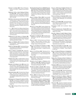 Bernauer, T. y V. Koubi. 2009. “Effects of Political Ins-      Bloomberg New Energy Finance y PNUMA (Programa               Bruce, C. J. McCracken, R. Albalak, M. Schei, K. R.
  titutions on Air Quality”. Ecological Economics 68 (5):         de las Naciones Unidas para el Medio Ambiente).             Smith, V. Lopez y C. West. 2004. “Impact of Improved
  1355-65.                                                        2010. Global Trends in Sustainable Energy Investment        Stoves, House Construction and Child Location on Levels
                                                                  2010: Analysis of Trends and Issues in the Financing        of Indoor Air Pollution Exposure in Young Guatemalan
Bettencourt, L. M. A., J. Lobo, D. Helbing y C. Kühnert,
                                                                  of Renewable Energy and Energy Efficiency. Nairobi:         Children”. Journal of Exposure Analysis and Environ-
  G. B. West. 2007. “Growth, Innovation, Scaling and
                                                                  Programa de las Naciones Unidas para el Medio               mental Epidemiology 14: S26–S33.
  the Pace of Life in Cities”. Proceedings of the National
                                                                  Ambiente.
  Academy of Sciences of the United States of America                                                                       Bruch, C., W. Coker y C. VanArsdale. 2007. Constitu-
  104 (17): 7301-06.                                           Boano, C., R. Zetter y T. Morris. 2008. “Environmentally       tional Environmental Law: Giving Force to Fundamental
                                                                 Displaced People: Understanding the Linkages bet-            Principles in Africa. Washington, DC: Environmental
BID (Banco Interamericano de Desarrollo). 2008.
                                                                 ween Environmental Change, Livelihoods and Forced            Law Institute.
  “Improved Access to Water and Sanitation Servi-
                                                                 Migration”. Presentación sobre políticas de migración
  ces in Small Municipios”. Memorando de donantes                                                                           Brulle, R. J. y D. N. Pellow. 2006. “Environmental Justice:
                                                                 forzada 1. University of Oxford Refugee Studies Cen-
  PE-M1049. Banco Interamericano de Desarrollo,                                                                               Human Health and Environmental Inequalities”. Annual
                                                                 tre, Oxford Department of International Development,
  Washington, DC. http://idbdocs.iadb.org/wsdocs/                                                                             Review of Public Health 27: 3.1–3.22
                                                                 Oxford, RU.
  getdocument.aspx?docnum=1645546. Acceso el 5 de
                                                                                                                            Buckingham, S. 2010. “Call in the Women”. Nature
  mayo de 2011.                                                Borras, S. y J. Franco. 2010. Towards a Broader View
                                                                                                                              468: 502.
                                                                 of the Politics of Global Land Grab: Rethinking Land
———. 2010. “Brazilian City of Manaus Expands Access
                                                                 Issues, Reframing Resistance. Iniciativas sobre estudios   Buffum, B., A. Lawrence y K. J. Temphel. 2010. “Equity
 to Sanitation for Low-Income Families with Help from
                                                                 agrarios fundamentales; Serie de Documentos de trabajo       in Community Forests in Bhutan”. International Forestry
 Spain”. Comunicado de prensa, 28 de mayo. www.
                                                                 1. www.tni.org/sites/www.tni.org/files/Borras%20             Review 12 (3): 187-99
 iadb.org/en/news/news-releases/2010-05-28/manaus-
                                                                 Franco%20Politics%20of%20Land%20Grab%20v3.
 extends-low-income-sanitation,7200.html. Acceso el                                                                         Burke, M., J. Dykema, D. Lobell, E. Miguel y S. Satya-
                                                                 pdf. Acceso el 20 de junio de 2011.
 15 de mayo de 2011.                                                                                                          nath. 2010. “Climate and Civil War: Is the Relationship
                                                               Bourguignon, F. y C. Morrisson. 2002. “Inequality among        Robust?” Documento de trabajo 16440. Oficina Nacional
Biddlecom, A. E., W. G. Axinn y J. S. Barber. 2005.
                                                                 World Citizens: 1820-1992”. American Economic Review         de Investigación Económica, Cambridge, MA. www.nber.
   “Environmental Effects of Family Size Preferences and
                                                                 92: 727-44.                                                  org/papers/w16440. Acceso el 25 de mayo de 2011.
   Subsequent Reproductive Behavior in Nepal”. Population
   and Environment 26 (3): 183–206.                            Boyce, J. K. 2011. “The-Environment as our-Common-           Burniaux, J. M. y J. Chateau. 2011. “Mitigation Potential
                                                                 Heritage”. Triple Crisis (blog), 10 de febrero. http://      of Removing Fossil Fuel Subsidies: A General Equili-
Biggar, J. y C. Middleton. 2010. “Broadband and Network
                                                                 triplecrisis.com/the-environment-as-our-common-              brium Assessment”. Documento de trabajo 853 del
   Environmentalism”. Telecommunications Journal of
                                                                 heritage/. Acceso el 20 de mayo de 2011.                     Departamento de economía. París.
   Australia 60 (1): 9.1-9.17.
                                                               Boyce, J. K., A. R. Klemer, P. H. Templet y C. E. Willis.    Byers, B. A., R. N. Cunliffe y A. T. Hudak. 2001. “Linking
Binder, S. y E. Neumayer. 2005. “Environmental Pressure
                                                                 1999. “Power Distribution, the Environment y Public          the Conservation of Culture and Nature: A Case Study
   Group Strength and Air Pollution: An Empirical Analysis”.
                                                                 Health: A state-level analysis”. Ecological Economics        of Sacred Forests in Zimbabwe”. Human Ecology 29
   Ecological Economics 55: 527-38.
                                                                 29: 127–40.                                                  (2): 187–218.
Bird, N., J. Brown y L. Schalatek. 2011. “Design Cha-
                                                               Boyce, J. K. y M. Torras. 2002. “Rethinking the Envi-        Byrne, J., K. Hughes, W. Rickerson y L. Kurdgelashvili.
   llenges for the Green Climate Fund”. Climate Finance
                                                                 ronmental Kuznets Curve” in The Political Economy of         2007. “American Policy Conflict in the Greenhouse:
   Reseña sobre políticas 4. Fundación Heinrich Böll e
                                                                 the Environment, ed. J. K. Boyce. Northampton, MA:           Divergent Trends in Federal, Regional, State y Local
   Instituto de Desarrollo de Ultramar, Berlín y Londres.
                                                                 Edward Elgar.                                                Green Energy and Climate Change Policy“. Energy Policy
   www.odi.org.uk/resources/download/5256.pdf. Acceso
                                                                                                                              35 (9): 4555‒73.
   el 15 de mayo de 2011.                                      Boyle, A. 2010. “Human Rights and the Environment: A
                                                                 Reassessment”. Programa de las Naciones Unidas para        Cadman, M., C. Petersen, A. Driver, N. Sekhran, K.
Birdsall, N. y B. Leo. 2011. “Find Me the Money: Financing
                                                                 el Medio Ambiente, Nueva York.                               Maze y S. Munzhedzi. 2010. Biodiversity for Develop-
   Climate and Other Global Public Goods”. Documento
                                                                                                                              ment: South Africa’s Landscape Approach to Conserving
   de trabajo 248. Center for Global Development, Wa-          Brainard, J. S., A. P. Jones, I. J. Bateman y A. A.
                                                                                                                              Biodiversity and Promoting Ecosystem Resilience. Pre-
   shington, DC.                                                 Lovett y P. J. Fallon. 2002. “Modelling Environmental
                                                                                                                              toria: South African National Biodiversity Institute.
                                                                 Equity: Access to Air Quality in Birmingham, England”.
Blackden, C. M. y Wodon, Q., eds. 2006. Gender, Time
                                                                 Environment and Planning A 34: 695-716.                    Chambers, R. 2009. “Going to Scale with Community-led
   Use and Poverty in Sub-Saharan Africa. Documento
                                                                                                                              Total Sanitation: Reflections on Experience, Issues and
   de trabajo 73. Banco Mundial, Washington, DC http://        Brouwer, R., S. Akter y L. Brander. 2007. “Socioeco-
                                                                                                                              Ways Forward“. Documento de práctica de IDS 2009–1.
   siteresources.worldbank.org/INTAFRREGTOPGENDER/               nomic Vulnerability and Adaptation to Environmental
                                                                                                                              Institute of Development Studies, Brighton, RU.
   Resources/gender_time_use_pov.pdf. Acceso el 15               Risk: A Case Study of Climate Change and Flooding
   de abril de 2011.                                             in Bangladesh”. Documento de trabajo 06/01 sobre           Chang, H. J. e I. Grabel. 2004. “Reclaiming Development
                                                                 Reducción de la pobreza y gestión ambiental. Instituto       from the Washington Consensus”. Journal of Post
Blacksmith Institute. 2007. The World’s Worst Polluted
                                                                 de Estudios Ambientales, Ámsterdam.                          Keynesian Economics 27 (2): 273-91. www.jstor.org/
   Places.: The Top Ten of the Dirty Thirty. Nueva York:
                                                                                                                              stable/4538924. Acceso el 20 de abril de 2011.
   The Blacksmith Institute. www.blacksmithinstitute.          Brown, L. 2003. Plan B: Rescuing a Planet under Stress
   org/wwpp2007/finalReport2007.pdf. Acceso el 15 de             and a Civilization in Trouble. Nueva York y Londres :      Changa, S. E., M. Eeri, B. J. Adams, J. Alder, P. R.
   julio de 2011.                                                W.W. Norton & Company.                                       Berke, R. Chuenpagdee, S. Ghosh y C. Wabnitz.
                                                                                                                              2006. “Coastal Ecosystems and Tsunami Protection after
Blankespoor, B., S. Dasgupta, B. Laplante y D. Whe-            Brown, L., C. Flavin, H. French, J. N. Abramovitz, S.
                                                                                                                              the December 2004 Indian Ocean Tsunami”. Earthquake
   eler. 2010. “The Economics of Adaptation to Extreme           Dunn, G. Gardner, L. Mastny, A. Mattoon, D. Rood-
                                                                                                                              Spectra 22 (S3): 863–87.
   Weather Events in Developing Countries”. Documento            man, P. Sampat, M. O. Sheehan y L. Starke. 2001.
   de trabajo 199. Center for Global Development, Was-           State of the World 2001: A Worldwatch Institute Report     Checchi, D. 2001. “Education, Inequality and Income
   hington, DC.                                                  on Progress towards a Sustainable Society. Nueva York        Inequality“. STICERD Distributional Analysis Research
                                                                 y Londres: W. W. Norton and Company.                         Programme Papers 52. Suntory and Toyota International
Blau, P. 1964. Exchange and Power in Social Life. Nueva
                                                                                                                              Centres for Economics and Related Disciplines, London
   York: Wiley.
                                                                                                                              School of Economics, Londres, RU.




                                                                                                                                                                    bibliograFÍa          123
 