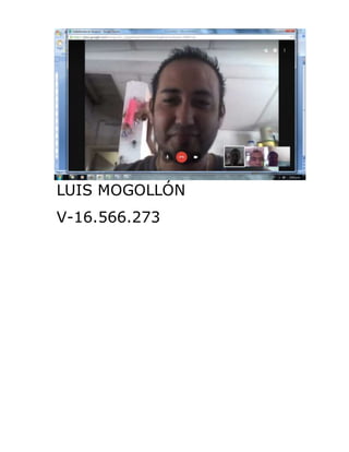LUIS MOGOLLÓN
V-16.566.273
 