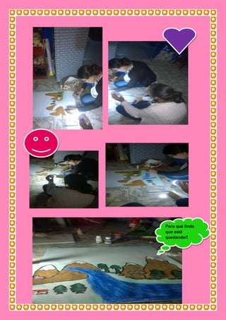 Pero qué lindo
que está
quedando!!
 