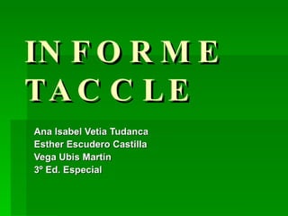Informe taccle