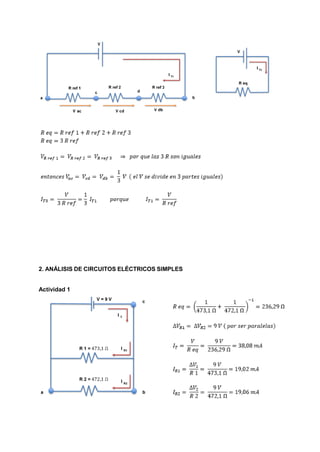 2. ANÁLISIS DE CIRCUITOS ELÉCTRICOS SIMPLES
Actividad 1
 