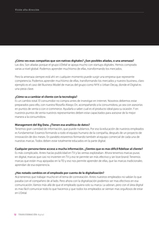 1. Visión alta dirección
2. El entorno digital
en Colombia
3. Situación de las
empresas colombianas
• Resultados de la encuesta
de transformación digital
4. La visión de
Territorio creativo
sobre el proceso de
TransformaciónDigital
13
25
47
83
Apoya:
 