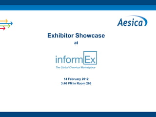 Exhibitor Showcase
            at




      14 February 2012
    3:40 PM in Room 266
 