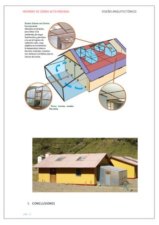 INFORME DE ZONAS ALTO ANDINAS DISEÑO ARQUITECTÓNICO
pág. 12
5. CONCLUSIONES
 