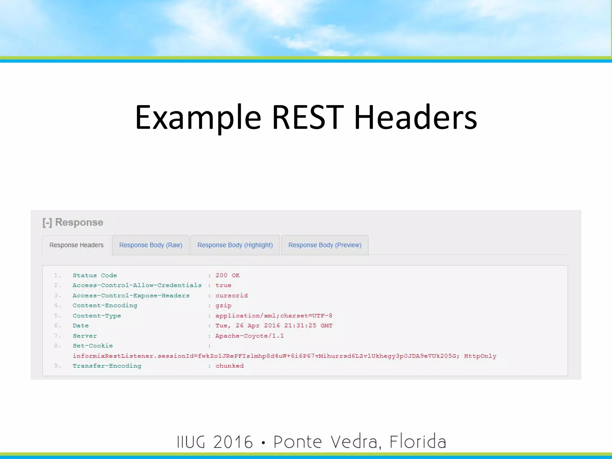 Example REST Headers
56
 
