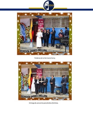 Palabrasde la HermanaFanny.
Entregade presente paraAndresOrellana.
 