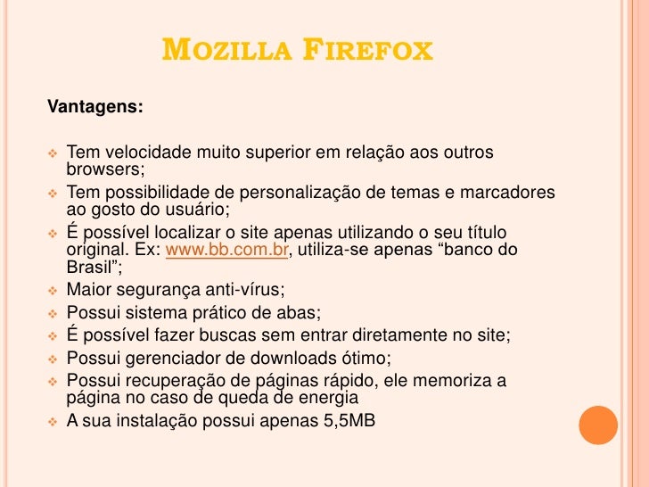 Vantagens do mozilla firefox Vantagens do mozilla firefox