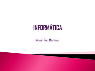 Miriam Ruiz Martínez
 