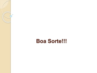 Boa Sorte!!! 
