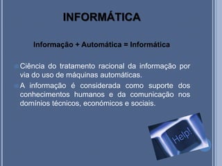 O que é informática?