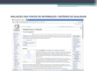 AVALIAÇÃO DAS FONTES DE INFORMAÇÃO: CRITÉRIOS DE QUALIDADE 
 