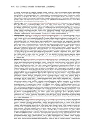 13.11. TEXT AND IMAGE SOURCES, CONTRIBUTORS, AND LICENSES 51
NETkoholik, Mj viera, Frank 049, Panderine!, Hprmedina, Halfdrag, Pericles1307, Amir101989, DixonDBot, PatruBOT, KamikazeBot,
NoCopiayPega, Skadia, Mister Roboto, TjBot, Pincho76, Corrector1, Humbefa, Tarawa1943, Nachosan, Foundling, Carlos alrturo compañ
perez, GrouchoBot, Miss Manzana, EmausBot, Savh, Chunchos, Rubpe19, ChuispastonBot, Mmnnmm, MadriCR, Waka Waka, Danielta-
mayo, Bastean, EspartacoPalma, Rosa Melo Del palo jimenès, Weboz1996, KLBot2, TeleMania, AvicBot, Dalaven, Deivis, Chiconuevo,
Travelour, Ginés90, Bea233, MelvinGarcia16, DanielithoMoya, DLeandroc, Helmy oved, Syum90, Funez Remiaw, MaKiNeoH, GreexD,
JesúsPDL, Addbot, Balles2601, Siameses, Arkantos13, Injerca, Luis7 158, GOFURSELF, Das MiMaMi, Marcinlewonski, Jarould, Matiia,
Crystallizedcarbon, Lazbeta, BenjaBot, Ultr4l7ght y Anónimos: 676
• Microsoft Project Fuente: http://es.wikipedia.org/wiki/Microsoft%20Project?oldid=82103972 Colaboradores: Robbot, Dodo, Cookie,
Barcex, Mnts, Soulreaper, Taichi, Further (bot), RobotQuistnix, Chobot, FlaBot, Vitamine, GermanX, Zam, Carutsu, Banﬁeld, Er Koman-
dante, CEM-bot, Ignacio Icke, Hispalois, Xandi, Thijs!bot, Isha, Gusgus, JAnDbot, CommonsDelinker, Lordnigh, Walterrpo, Netito777,
Ecok, Rei-bot, Behemot leviatan, Jmvkrecords, AlnoktaBOT, VolkovBot, Matdrodes, Shooke, Khronos null, Muro Bot, J.M.Domingo,
Bucho, BotMultichill, Loveless, Mel 23, Javierito92, HUB, Eduardosalg, LordT, Açipni-Lovrij, Camilo, UA31, AVBOT, David0811, Lu-
cienBOT, Adelpine, Diegusjaimes, DumZiBoT, Arjuno3, Rriojas, Andreasmperu, Luckas-bot, Amirobot, Kurt86, FariBOT, LordboT,
SuperBraulio13, Xqbot, Jkbw, Rubinbot, Justo 13, Yosicogito, PatruBOT, EmausBot, MerlIwBot, KLBot2, DarafshBot, Funez Remiaw,
Pampillón98, Legobot, JesúsPDL, Rubn48, Gilgambarte, TRANSFANDER, Lagoset, Aaronpdl y Anónimos: 94
• Microsoft Publisher Fuente: http://es.wikipedia.org/wiki/Microsoft%20Publisher?oldid=82527197 Colaboradores: JorgeGG, Dodo, As-
cánder, Cinabrium, Fmariluis, JMPerez, Taichi, Rembiapo pohyiete (bot), Magister Mathematicae, RobotQuistnix, Alhen, Chobot, Yrbot,
FlaBot, Vitamine, BOTijo, .Sergio, YurikBot, Mortadelo2005, GermanX, Stratoans, Equi, Beto29, Maldoror, BOTpolicia, CEM-bot, Lau-
ra Fiorucci, -jem-, Efegé, Rastrojo, Antur, Xandi, Thijs!bot, Alvaro qc, RoyFocker, IrwinSantos, Will vm, Cratón, Isha, Bernard, Dogor,
Gusgus, JAnDbot, Chien, Kved, Mansoncc, Muro de Aguas, CommonsDelinker, Humberto, Rei-bot, NaSz, MotherForker, Pólux, Biasoli,
Bucephala, VolkovBot, Technopat, Galandil, Matdrodes, House, BlackBeast, Lucien leGrey, AlleborgoBot, Muro Bot, SieBot, Ensada, Lo-
veless, Jedward~eswiki, Cobalttempest, Dark, Mel 23, OboeCrack, Ugly, Aleposta, Leo tolosa 22, Mafores, Tirithel, Jarisleif, Javierito92,
Bicho02, HUB, Eduardosalg, Leonpolanco, Alexbot, Açipni-Lovrij, UA31, AVBOT, JAQG, Sistemo, David0811, MastiBot, Angel GN,
MarcoAurelio, Diegusjaimes, Rexbiuz, Arjuno3, Andreasmperu, Luckas-bot, Nallimbot, Roinpa, Dangelin5, Vandal Crusher, ArthurBot,
Billyrobshaw, SuperBraulio13, MaxBech1975, Xqbot, Jkbw, Dreitmen, Igna, Torrente, Botarel, Frank 049, Panderine!, BOTirithel, Gio-
wilrogubar, EEIM, Modem130797, Fitoschido, PatruBOT, Tarawa1943, Nachosan, Wikiléptico, Zackodez, Axvolution, EmausBot, Bachi
2805, Savh, AVIADOR, Sergio Andres Segovia, Rubpe19, Macrocoliset, Kill27, Jcaraballo, ChuispastonBot, Khiari, MadriCR, Wiki-
tanvirBot, Diamondland, Antonorsi, TeleMania, RockElectro, Jonhy15, Allan Aguilar, Manunuezp, Gusama Romero, Emiliano Calavera
Feliz, LlamaAl, Santga, DLeandroc, Helmy oved, YouTubeH, Un Tal Alex.., Belieber1123, Syum90, Totemkin, MaKiNeoH, Matheus
Faria, Leitoxx, Seroto, Addbot, Laneko, Jeisson345, Paola Avalos, Andretix, Jarould, Egis57, El bolo123, TheDevilDoge, Toxhonn, Jjosse
nn y Anónimos: 408
• Microsoft Word Fuente: http://es.wikipedia.org/wiki/Microsoft%20Word?oldid=82440537 Colaboradores: PACO, 4lex, JorgeGG, Lour-
des Cardenal, ManuelGR, Sanbec, Zwobot, Comae, Tony Rotondas, Dodo, Triku, Jynus, Sms, Avm, AlbertoDV, Tostadora, Elwikipedista,
Galio, El Moska, Gengiskanhg, Cinabrium, WingMaster, Robotico, Elsenyor, FAR, TxemaFinwe, Deleatur, Airunp, JMPerez, Edub, Tai-
chi, Rembiapo pohyiete (bot), Caiser, Magister Mathematicae, OMenda, Orgullobot~eswiki, Further (bot), RobotQuistnix, Mortadelo,
Platonides, Alhen, Superzerocool, Chobot, Yrbot, FlaBot, Vitamine, YurikBot, Mortadelo2005, Museo8bits, Icvav, GermanX, The Photo-
grapher, Kazem, Eloy, Ernesto Graf, Ummowoa, Catibel, Morza, Maldoror, Er Komandante, Ketamino, Tomatejc, Zanaqo, Jarke, Filipo,
Comakut, Axxgreazz, JordiG~eswiki, Ivan romero, BOTpolicia, CEM-bot, Damifb, Ca in, Fidelmoq, Ignacio Icke, Salvador alc, Penquis-
ta, Retama, Antur, BRiemann, Xandi, Montgomery, FrancoGG, Thijs!bot, Alvaro qc, Ty25, DasAuge, RoyFocker, Ninovolador, Will vm,
Cratón, Isha, Egaida, Aliva~eswiki, MSBOT, Gusgus, Mpeinadopa, Rrmsjp, Jurgens~eswiki, JAnDbot, TArea, Maria angelica, VanKlei-
nen, Kved, DerHexer, Mansoncc, BetBot~eswiki, Nueva era, Muro de Aguas, Gaius iulius caesar, Iulius1973, Gsrdzl, CommonsDelinker,
TXiKiBoT, Mercenario97, Ricardo Moctezuma, Millars, Elisardojm, Humberto, Netito777, Rei-bot, Idioma-bot, Pólux, Dánier, Manuel
Trujillo Berges, Delphidius, Bucephala, ElmerHomero, AlnoktaBOT, Pizarrín86, Technopat, Galandil, Josell2, Matdrodes, House, DJ
Nietzsche, Toonamimaniacolatino, BlackBeast, Shooke, Keres, Lucien leGrey, HombreMitológico, AlleborgoBot, Amitie 10g, NecKros,
NudoMarinero, Muro Bot, Edmenb, Steve 123, YonaBot, BotMultichill, Sealight, SieBot, Loveless, Cobalttempest, OLM, CASF, Enigmae-
lectronica, Mel 23, OboeCrack, Manwë, Ugly, Correogsk, Greek, Lobo, Lp-spain, Ratchet, Aleposta, Belb, Arquen, Tirithel, Herbythyme,
XalD, Javierito92, Kouta13, Nicop, Addicted04, Tonisegura76, Estirabot, Eduardosalg, Bulimaster, Leonpolanco, Pan con queso, Epio-
vesan, Nanisbj~eswiki, Petruss, Walter closser, Ericlaﬁta, Poco a poco, CestBOT, Rαge, Raulshc, Açipni-Lovrij, AVRS, Newbahiano,
SilvonenBot, Camilo, UA31, Shalbat, SergioN, Ucevista, AVBOT, Elliniká, DayL6, LucienBOT, Danifronter, J.delanoy, Angel GN, Die-
gusjaimes, HighwaytoHell, Linfocito B, Maria.jose.rojas, Arjuno3, Saloca, Luckas-bot, Spirit-Black-Wikipedista, Bifus, Rojasoscar1, Vic
Fede, FaiBOT, LordboT, LyingB, Jorge 2701, Barteik, Nixón, ArthurBot, ITzGianMarko, SuperBraulio13, Xqbot, Jkbw, Blueblack~eswiki,
Metronomo, Ricardo 6666, Sack-999, Igna, Botarel, Port harb, AstaBOTh15, Amgc56, BOTirithel, MAfotBOT, Judithang, RJRR, Kroci,
TobeBot, BF14, Amir101989, EEIM, Leugim1972, Fernan2An3, PatruBOT, TjBot, Alexgomez88, Jorge c2010, Foundling, GrouchoBot,
Miss Manzana, EmausBot, CVNBot, Jcalvarez1, Savh, Rubpe19, Zlatan24, 3dmen, ChuispastonBot, MadriCR, Waka Waka, MikiBroki,
PedR, Antonorsi, Abián, MerlIwBot, Fito10, Milagros-mariasol, Deivis, Behenan, McZusatz, Tavicolo, Logos89, DLeandroc, Andreus
Felipen, Helmy oved, YFdyh-bot, Armonizador, Syum90, Funez Remiaw, MaKiNeoH, JesúsPDL, Addbot, Balles2601, Rodrigo Ochoa,
Juan david moncada incapie, Jarould, Matiia, Crystallizedcarbon, Paulo Abraham, BenjaBot, Hit01, Gameplay Pinguazul, AlexoBuzaev39,
Sfr570, Eldrive2.8 y Anónimos: 772
• Microsoft Excel Fuente: http://es.wikipedia.org/wiki/Microsoft%20Excel?oldid=82452934 Colaboradores: Joseaperez, Oblongo, Ricardo
Oliveros Ramos, ManuelGR, Dovidena, Julie, Tony Rotondas, Rjbox, Rosarino, Dodo, Gmagno, Sms, Cookie, Tostadora, Elwikipedista,
Tano4595, Symonblade, LadyInGrey, Dianai, Rodrigouf, Cinabrium, WingMaster, Robotico, Kordas, M7, Elsenyor, BKTR, Soulreaper,
Petronas, Airunp, Edub, Yrithinnd, Taichi, Emijrp, Rembiapo pohyiete (bot), Magister Mathematicae, Orgullobot~eswiki, RobotQuistnix,
Platonides, Superzerocool, Chobot, Gerkijel, Maxvall, Yrbot, FlaBot, Maleiva, Vitamine, Aliciadr, .Sergio, YurikBot, Mortadelo2005,
GermanX, Beto29, KnightRider, The Photographer, Tigerfenix, Banﬁeld, Basquetteur, Ppja, Maldoror, Tabeissan, Cheveri, Haitike, To-
matejc, Smrolando, Filipo, Siabef, Makahaxi, Javicivil, Axxgreazz, Jorgechp, Faelomx, Ivan romero, Parawalter, BOTpolicia, CEM-bot,
333, Laura Fiorucci, Kojie, Fidelmoq, Ignacio Icke, Vicm3, Marianov, Eli22, Baiji, Bostok I, Roberpl, Eamezaga, Antur, Jjafjjaf, Gafotas,
BRiemann, Xandi, Dorieo, Montgomery, FrancoGG, Thijs!bot, Javier Abreu, Alvaro qc, Un Mercenario, Mahadeva, RoyFocker, IrwinSan-
tos, Will vm, FCA00000, Cratón, Isha, Egaida, Gusgus, Góngora, Mpeinadopa, Artemiorguez, JAnDbot, VanKleinen, Mandrake33, Benur,
Mansoncc, Beta15, Muro de Aguas, Gaius iulius caesar, Iulius1973, Xavigivax, CommonsDelinker, TXiKiBoT, El Pitufo, Jamaya, Super-
Joe, Elisardojm, Humberto, Netito777, Pabloallo, Rei-bot, ZrzlKing, Bedwyr, Pedro Nonualco, Pólux, Delphidius, TottyBot, Bucephala,
ElmerHomero, Parras, AlnoktaBOT, Sertrevel, Snakeyes, Technopat, C'est moi, Galandil, Queninosta, Raystorm, Jarojasbe, Josell2, Mat-
drodes, Berﬁto, House, DJ Nietzsche, BlackBeast, Keres, Lucien leGrey, Amitie 10g, Muro Bot, Edmenb, Komputisto, YonaBot, Dinopmi,
 