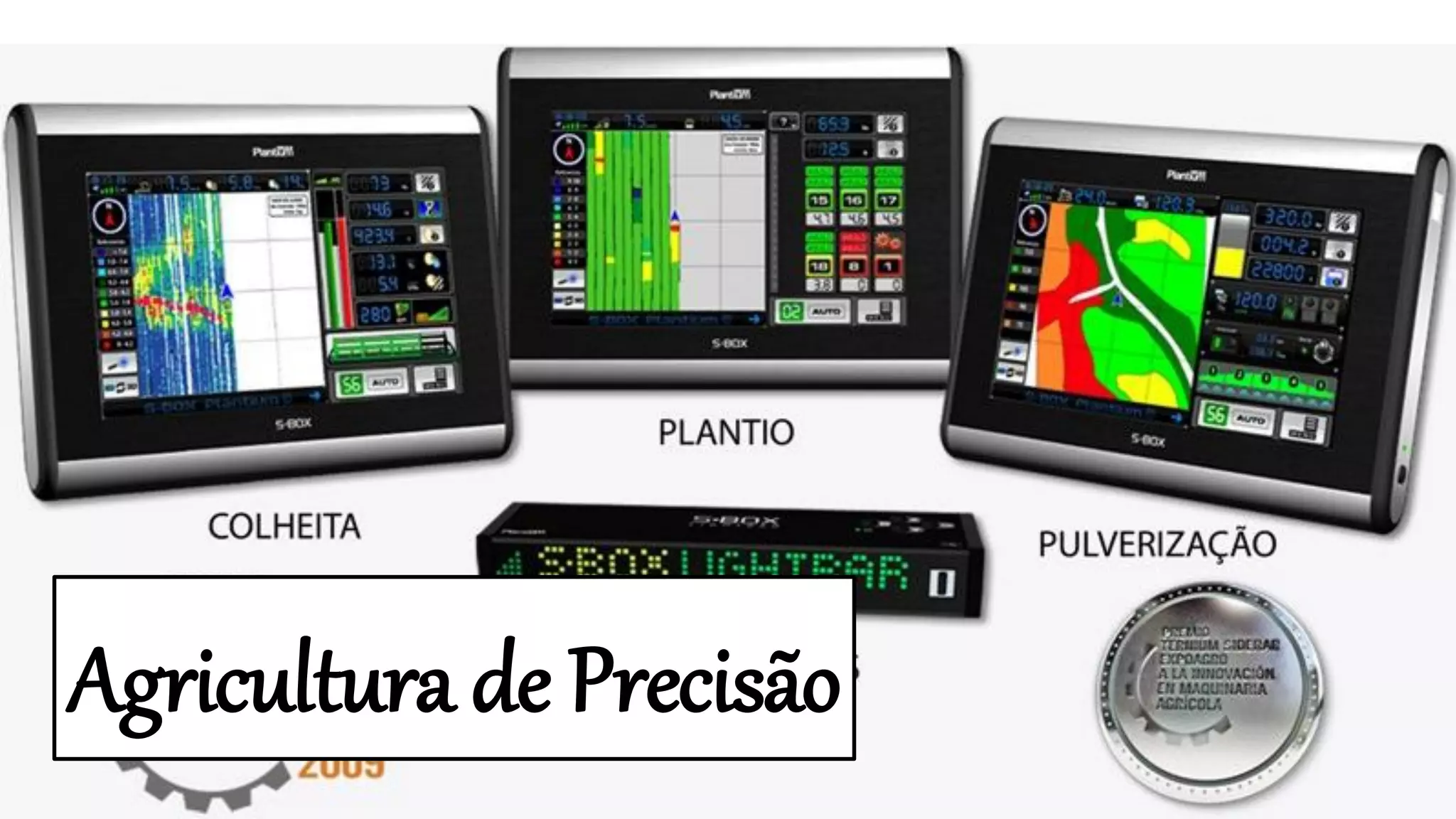 11:17 Informática Agrícola: Aula 01 - Apresentação
Agricultura de Precisão
 