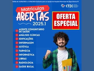 Válida de 14/06/2023 a 17/06/2023 Exclusiva para as equipe do Hospital Municipal de Água Branca PI
 