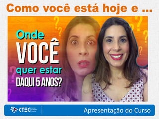 Apresentação do Curso
 