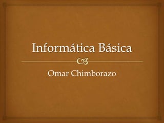 Omar Chimborazo
 